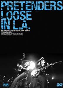 Pretenders - 2003 Loose In L.A.